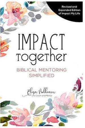 Impact Together de Elisa Pulliam
