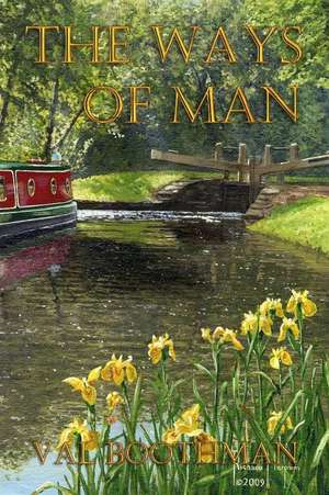 The Ways of Man de Mrs V. C. Boothman