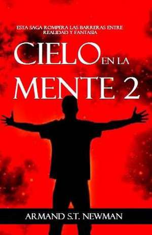 Cielo En La Mente (II) de Armand S. T. Newman