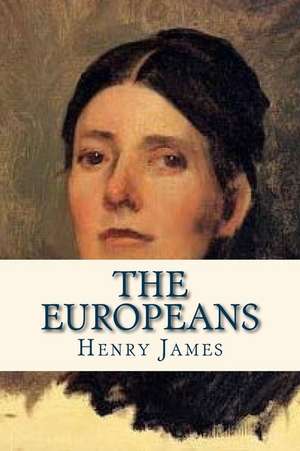 The Europeans de Henry James