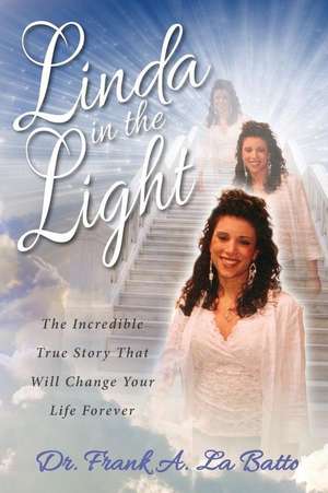 Linda in the Light de La Batto, Dr Frank a.