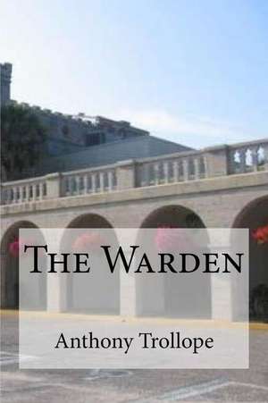 The Warden de Anthony Trollope