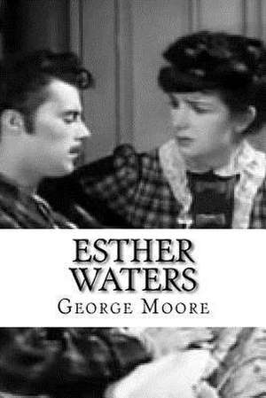 Esther Waters de George Moore