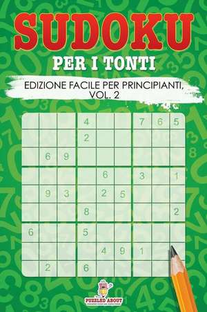 Sudoku Per I Tonti de Puzzled About