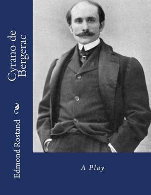 Cyrano de Bergerac de Edmond Rostand