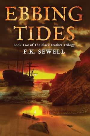 Ebbing Tides de F. K. Sewell