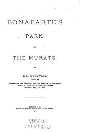 Bonaparte's Park and the Murats de Woodward, Evan Morrison