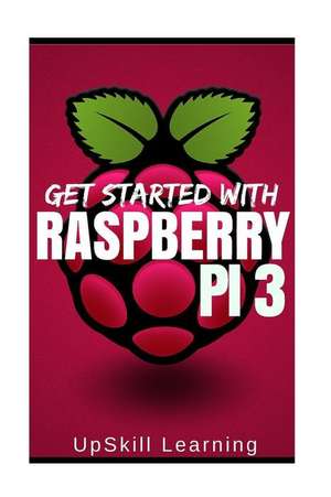 Raspberry Pi 3 de Upskill Learning