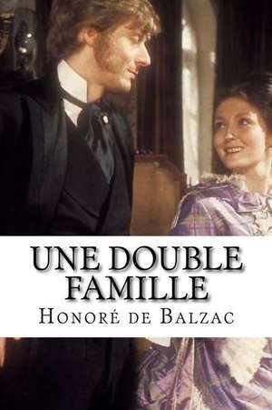 Une Double Famille de Honore De Balzac