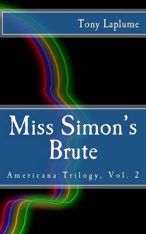 Miss Simon's Brute de Tony Laplume