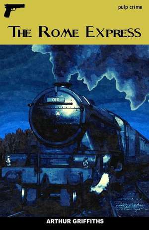 The Rome Express de Arthur Griffiths