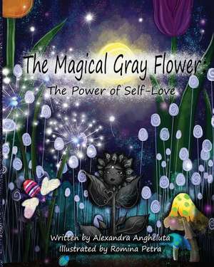 The Magical Gray Flower de Angheluta, Alexandra C.