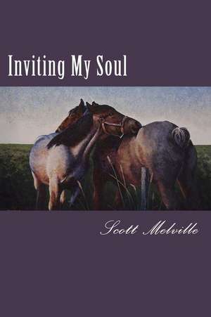 Inviting My Soul de Scott Melville