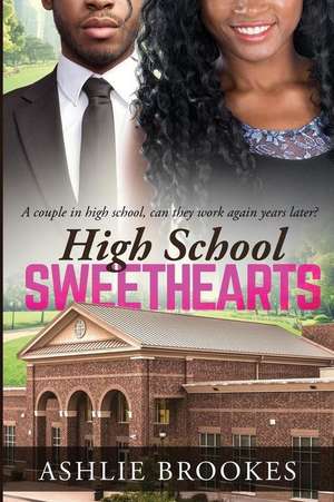 High School Sweethearts de Ashlie Brookes