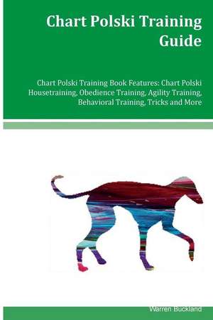 Chart Polski Training Guide Chart Polski Training Book Features de Warren Buckland