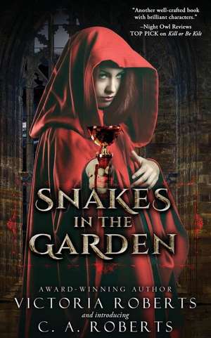 Snakes in the Garden de Victoria Roberts