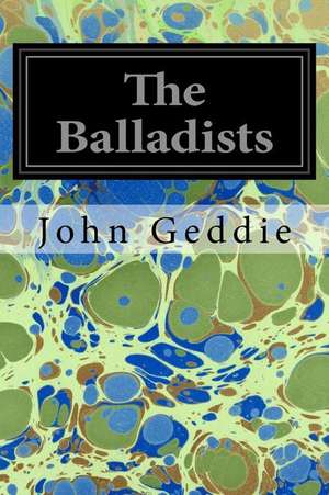 The Balladists de John Geddie