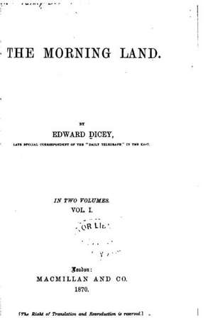 The Morning Land de Edward Dicey