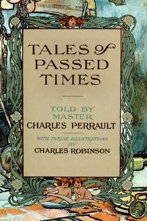 Tales of Passed Times de Charles Perrault