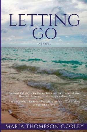 Letting Go de Corley, Maria Thompson