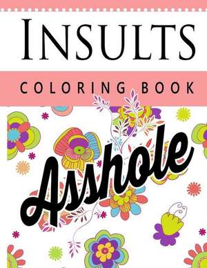 Insult Coloring Book de Steve Mole