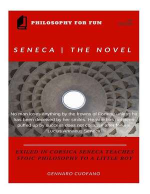 Seneca - The Novel de Gennaro Cuofano