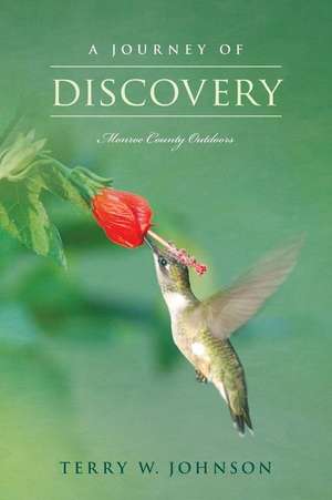 A Journey of Discovery de Terry W. Johnson