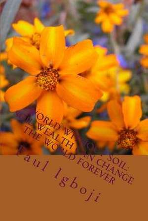 World Without Soil de Prof Paul Ola Igboji Phd