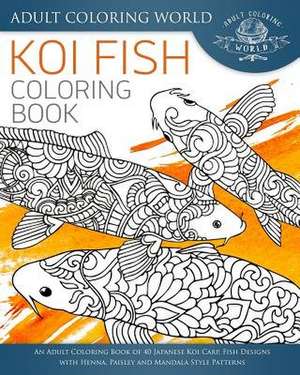 Koi Fish Coloring Book de Adult Coloring World