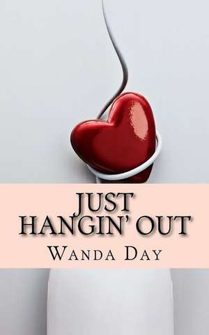 Just Hangin' Out de Wanda Day