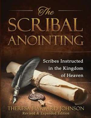 The Scribal Anointing de Theresa Harvard Johnson