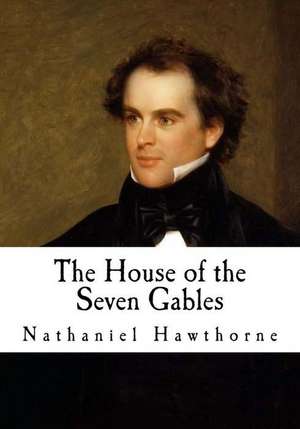 The House of the Seven Gables de Nathaniel Hawthorne