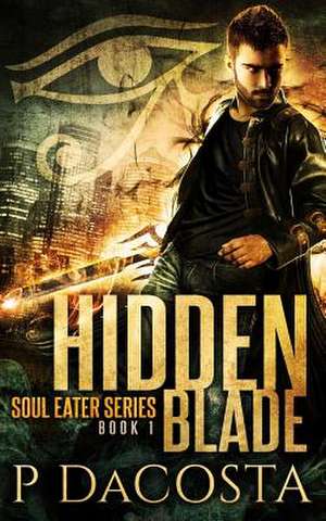 Hidden Blade de Pippa Dacosta