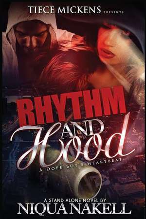 Rhythm & Hood de Niqua Nakell