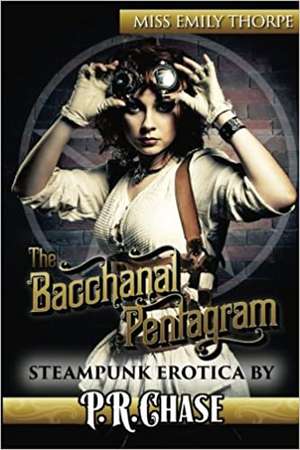 The Bacchanal Pentagram: (Miss Emily Thorpe) de P. R. Chase