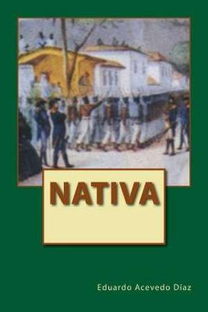 Nativa de Eduardo Acevedo Diaz