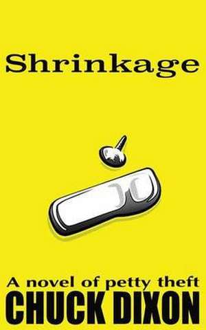 Shrinkage de Chuck Dixon