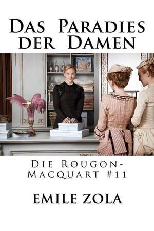 Das Paradies Der Damen de Emile Zola