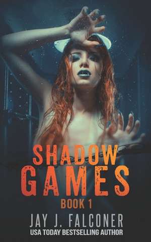 Shadow Games de Jay J. Falconer