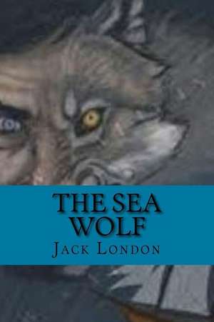 The Sea Wolf (Special Edition) de Jack London