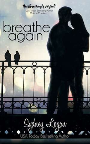 Breathe Again de Sydney Logan