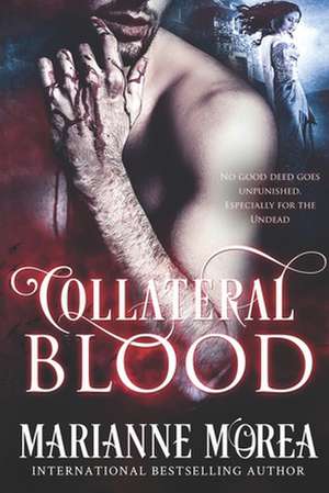 Collateral Blood de Marianne Morea