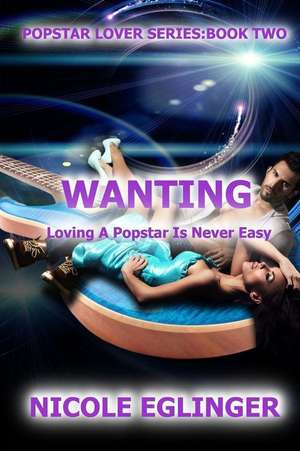 Wanting de Nicole L. Eglinger