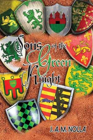 The Sons of the Green Knight de Nolla, Col Jose a. M.