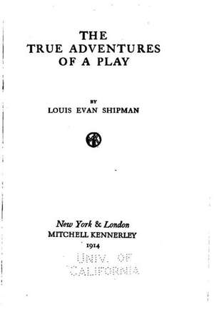 The True Adventures of a Play de Shipman, Louis Evan