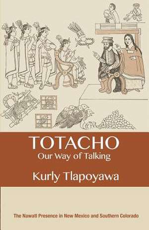 Totacho de Kurly Tlapoyawa