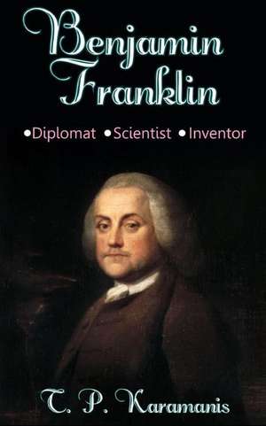 Benjamin Franklin de T. P. Karamanis