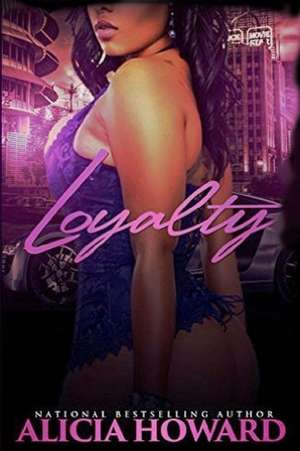 Loyalty de Alicia Howard