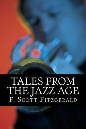 Tales from the Jazz Age de F. Scott Fitzgerald