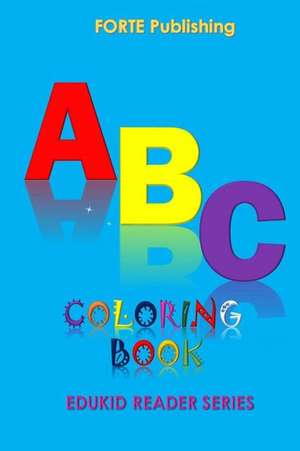 ABC Coloring Book de D. Othniel Forte